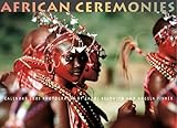 Read African Ceremonies 2001 Calendar Reader