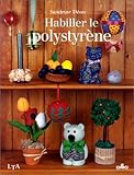 Habiller le polystyrène