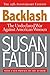Backlash: The Undeclared War Against American Women by 