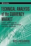 Image de Technical Analysis of the Currency Market: Classic Techniques for Profiting from Market Swings and Trader Sentiment (Wiley Trading)
