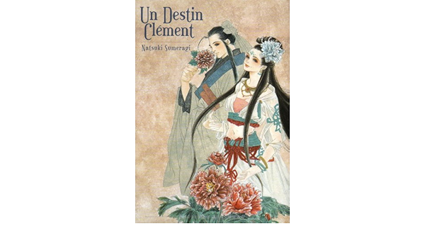 Amazon Fr Un Destin Clement T01 Sumeragi N Livres
