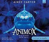Animox. Die Stadt der Haie (4 CD): Band 3, Autorisierte Lesefassung, ca. 300 min. (Animox-Reihe) by