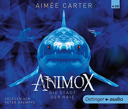 Animox. Die Stadt der Haie (4 CD): Band 3, Autorisierte Lesefassung, ca. 300 min. (Animox-Reihe)