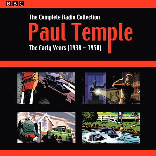 Download Paul Temple: The Complete Radio Collection: Volume One: The Early Years (1938-1950) Download Paul Temple: The Complete Radio Collection: Volume One: The Early Years (1938-1950)