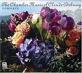 The Chamber Music of Claude Debussy: Complete von Claude Debussy