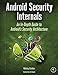 Android Security Internals: An In-Depth Guide to Android's Security Architecture by 
