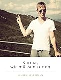 Karma, wir müssen reden! - Gesund trotz Diagnose by