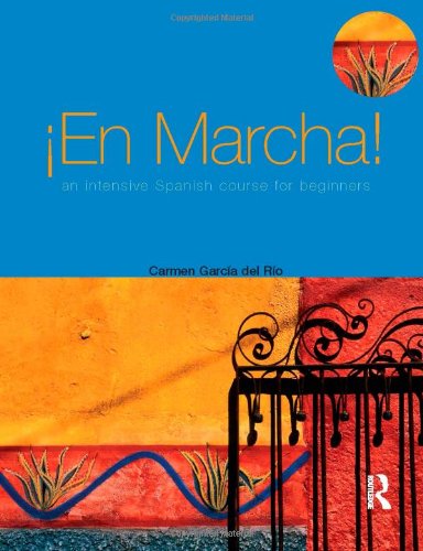 En Marcha: An Intensive Spanish Course for Beginners (Hodder Arnold Publication)