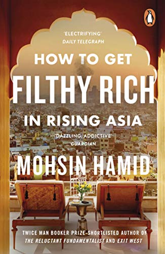 How to Get Filthy Rich In Rising Asia (English Edition)