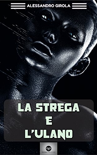 Download La Strega e l'Ulano (La Stagione delle Madri Vol. 2)