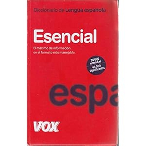 Diccionario Esencial de la Lengua Española (Vox - Lengua Española - Diccionarios Generales)