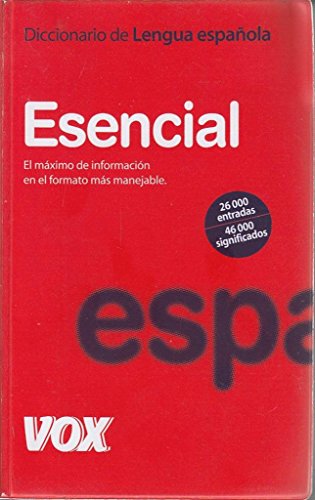Diccionario Esencial de la Lengua Española (VoxLengua EspañolaDiccionarios Generales)