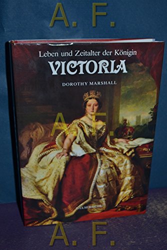 Leben und Zeit der Königin Viktoria
