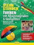 Image de Sternstunden - Turnen mit Alltagsmaterialien & Kleingeräten: Fantasievolle Turnstunden kinderleicht