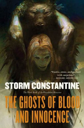 The Ghosts of Blood and Innocence: The Third Book of the Wraeththu Histories (English Edition) livre