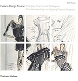 Image de Fashion design course: principles, practice and techniques : the ultimate guide for aspiring fashion designers