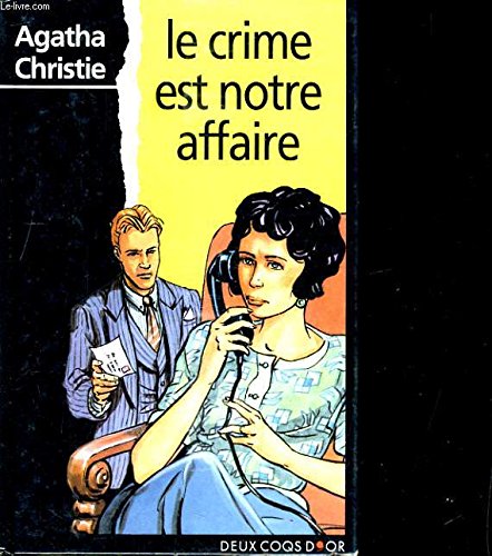 Download Le crime est notre affaire