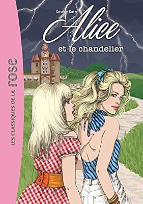 Caroline Quine Alice Tome 3 - Alice Et Le Chandelier