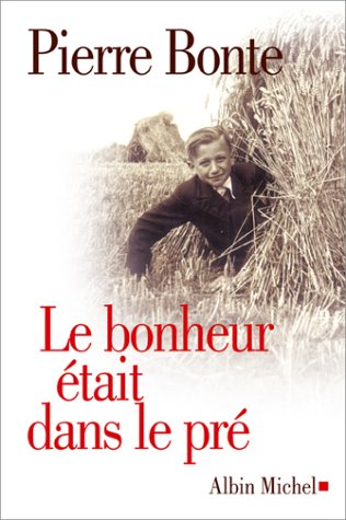 couverture de : Le bonheur &eacute;tait dans le pr&eacute;