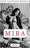 Mira: Sexy Latvian Models (English Edition) by