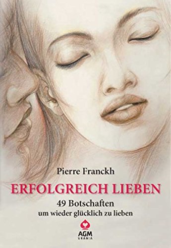 Download Erfolgreich lieben: 49 Botschaften um wieder glücklich zu lieben - Set mit Buch und Karten Download Erfolgreich lieben: 49 Botschaften um wieder glücklich zu lieben - Set mit Buch und Karten