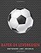 Produktbild Bayer 04 Leverkusen: Soccer Journal / Notebook /Diary  to write in and record your thoughts.