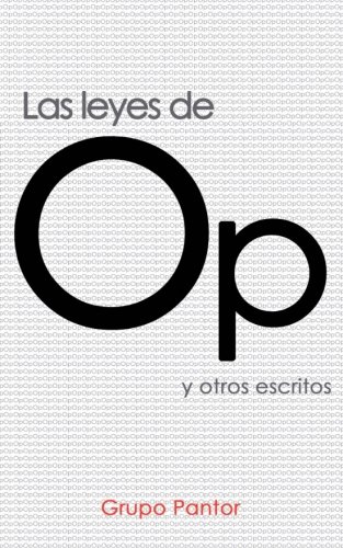 Leyes de Op: y otros escritos: Volume 3 (Coleccion Pantor)