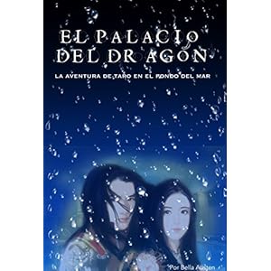 El Palacio del Dragón: La aventura de Taro en el fondo del Mar (Historias Fantásticas nº 1)
