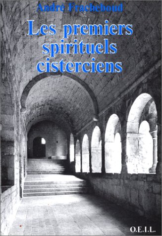 Les Premiers spirituels cisterciens
