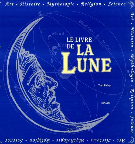 couverture de : LIVRE DE LA LUNE (LE)