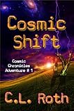 Image de Cosmic Shift (Cosmic Chronicles Book 1) (English Edition)