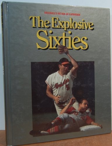 Explosive Sixties World of Baseball by William B Mead (1995-03-02) francais Explosive Sixties World of Baseball by William B Mead (1995-03-02) francais