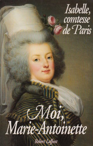 couverture de : Moi, Marie-Antoinette