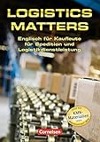 Image de Logistics matters: Englisch für Kaufleute für Spedition und Logistikdienstleistung