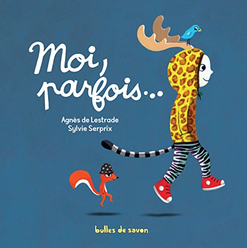 Moi, parfois...