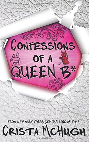 Confessions of a Queen B* (The Queen B* Book 1)