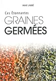 Etonnantes graines germées