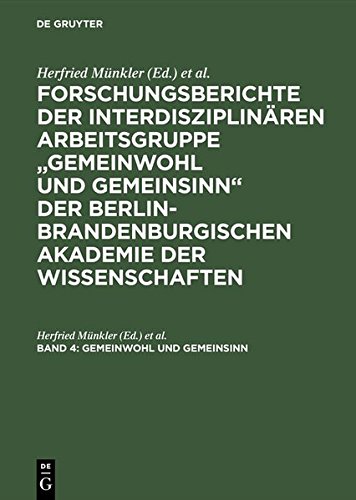 Preisvergleich Produktbild Forschungsberichte der interdisziplinären Arbeitsgruppe "Gemeinwohl und Gemeinsinn" der Berlin-Brandenburgischen Akademie der Wissenschaften: ... Zwischen Normativität und Faktizität