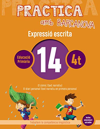 Practica amb Barcanova 14 Expressió escrita: El còmic (text narratiu) El diari personal (text narratiu en primera pers