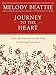Journey to the Heart: Daily Meditations on the Path to Freeing Your Soul by 