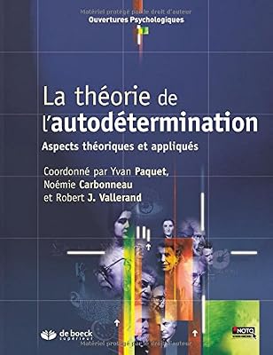 La théorie de l'autodétermination : Aspects théoriques et appliqués