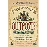 Outposts: Journeys to the Surviving Relics of the British Empire