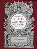 Image de The Bibliography of the Book of Common Prayer, 1549-1999