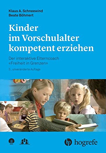 Download Kinder im Vorschulalter kompetent erziehen: Der interaktive Elterncoach –Freiheit in Grenzen– Download Kinder im Vorschulalter kompetent erziehen: Der interaktive Elterncoach –Freiheit in Grenzen–