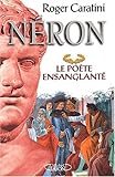 Néron le poète ensanglanté