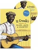 R. Crumb's Heroes of Blues, Jazz, and Country