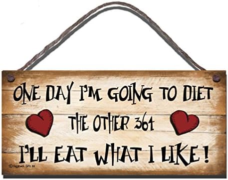 Shabby Chic Birthday Occasion Wooden Funny Sign Wall Plaque.One Day I'm Going to Diet The Other 364 I'll Eat What I Like Gift Present