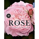 Die Rose: Vom Zauber einer Königin