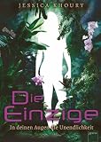 Cover zum Buch Die Einzige: In deinen Augen die Unen...