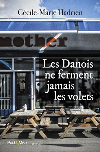 Les Danois ne ferment jamais les volets gratuit
